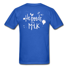 Load image into Gallery viewer, He Needs Some Milk Short Sleeve - royal blue
