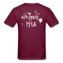 Load image into Gallery viewer, He Needs Some Milk Short Sleeve - burgundy
