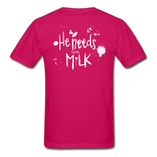 Load image into Gallery viewer, He Needs Some Milk Short Sleeve - fuchsia
