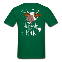 Load image into Gallery viewer, He Needs Some Milk Short Sleeve - bottlegreen
