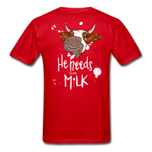 Load image into Gallery viewer, He Needs Some Milk Short Sleeve - red
