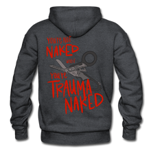 Load image into Gallery viewer, Trauma Naked Hoodie - charcoal gray
