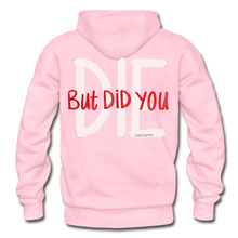 Load image into Gallery viewer, But Did You Die Hoodie - light pink
