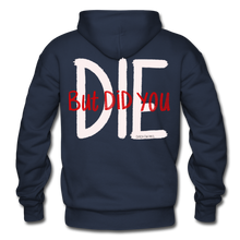 Load image into Gallery viewer, But Did You Die Hoodie - navy
