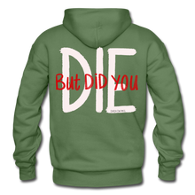 Load image into Gallery viewer, But Did You Die Hoodie - military green
